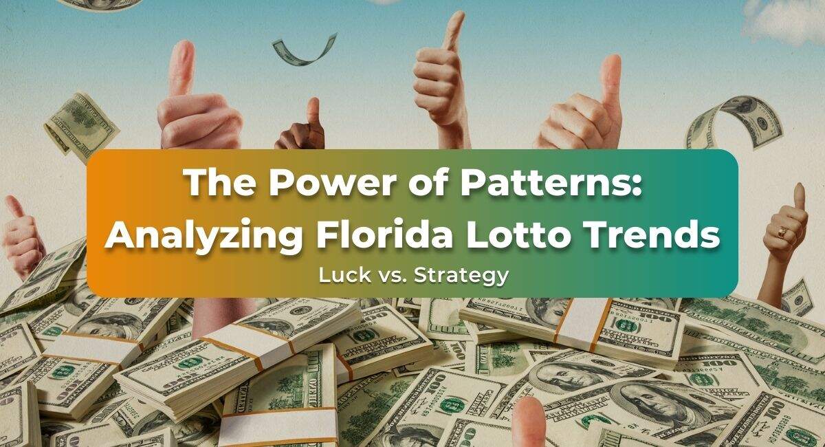 Florida Lotto Analysis A StepbyStep Strategies for Success