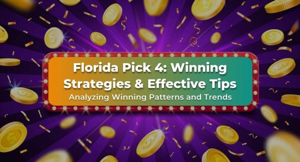Florida Pick 4 Winning Strategies
